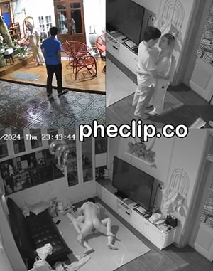 Chồng Xem Camera Phát Hiện Vợ Rủ Bồ Về Nhà Chịch Nhau Sex Mới